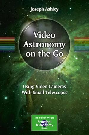Seller image for Video Astronomy on the Go for sale by BuchWeltWeit Ludwig Meier e.K.