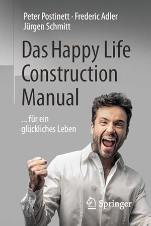 Immagine del venditore per Das Happy Life Construction Manual venduto da BuchWeltWeit Ludwig Meier e.K.
