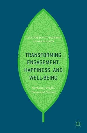 Imagen del vendedor de Transforming Engagement, Happiness and Well-Being a la venta por BuchWeltWeit Ludwig Meier e.K.