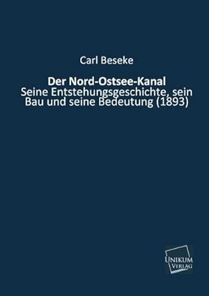 Seller image for Der Nord-Ostsee-Kanal for sale by BuchWeltWeit Ludwig Meier e.K.