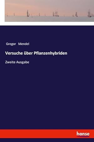 Seller image for Versuche ber Pflanzenhybriden for sale by BuchWeltWeit Ludwig Meier e.K.