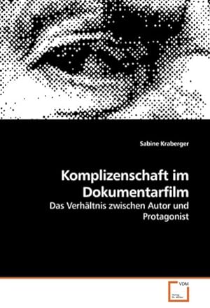 Bild des Verkufers fr Komplizenschaft im Dokumentarfilm zum Verkauf von BuchWeltWeit Ludwig Meier e.K.