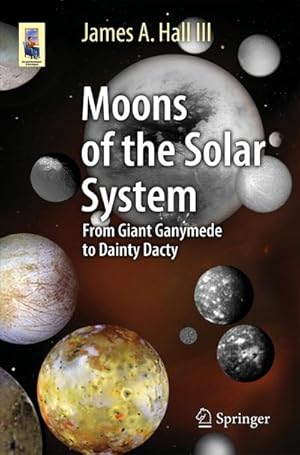 Bild des Verkufers fr Moons of the Solar System zum Verkauf von BuchWeltWeit Ludwig Meier e.K.