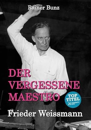 Seller image for Der vergessene Maestro for sale by BuchWeltWeit Ludwig Meier e.K.