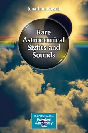 Imagen del vendedor de Rare Astronomical Sights and Sounds a la venta por BuchWeltWeit Ludwig Meier e.K.