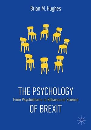 Seller image for The Psychology of Brexit for sale by BuchWeltWeit Ludwig Meier e.K.