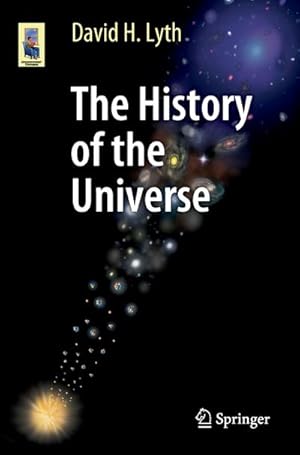 Image du vendeur pour The History of the Universe mis en vente par BuchWeltWeit Ludwig Meier e.K.