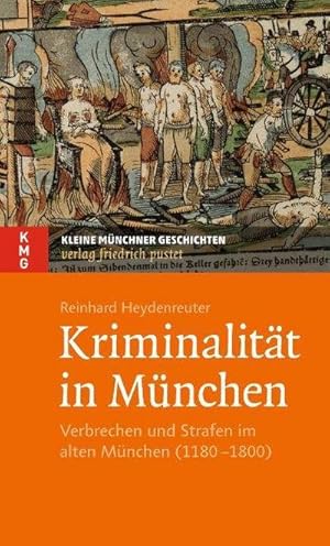 Imagen del vendedor de Kriminalitt in Mnchen a la venta por BuchWeltWeit Ludwig Meier e.K.