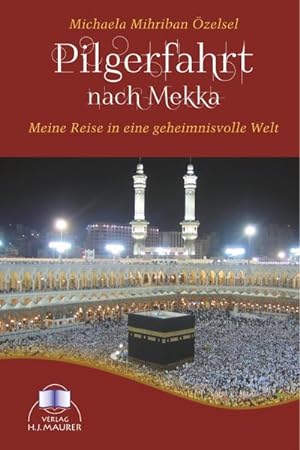 Seller image for Pilgerfahrt nach Mekka for sale by BuchWeltWeit Ludwig Meier e.K.
