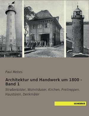 Immagine del venditore per Architektur und Handwerk um 1800 - Band 1 venduto da BuchWeltWeit Ludwig Meier e.K.