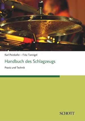 Bild des Verkufers fr Handbuch des Schlagzeugs zum Verkauf von BuchWeltWeit Ludwig Meier e.K.