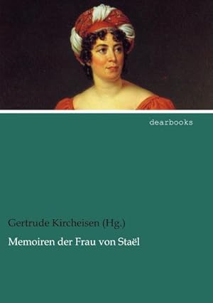 Image du vendeur pour Memoiren der Frau von Stal mis en vente par BuchWeltWeit Ludwig Meier e.K.