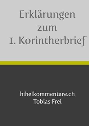 Immagine del venditore per Erklrungen zum 1. Korintherbrief venduto da BuchWeltWeit Ludwig Meier e.K.