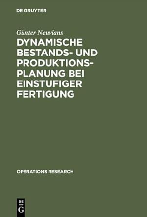 Immagine del venditore per Dynamische Bestands- und Produktionsplanung bei einstufiger Fertigung venduto da BuchWeltWeit Ludwig Meier e.K.