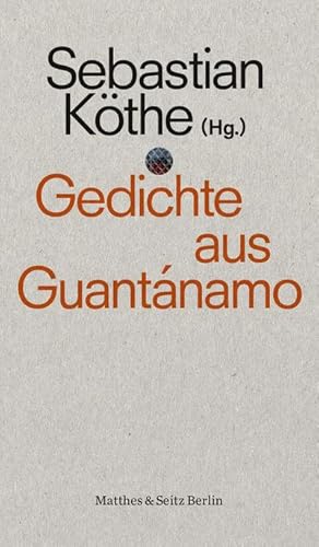 Immagine del venditore per Gedichte aus Guantnamo venduto da BuchWeltWeit Ludwig Meier e.K.