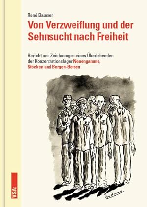 Image du vendeur pour Von Verzweiflung und der Sehnsucht nach Freiheit mis en vente par BuchWeltWeit Ludwig Meier e.K.