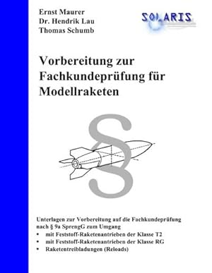 Bild des Verkufers fr Vorbereitung zur Fachkundeprfung fr Modellraketen zum Verkauf von BuchWeltWeit Ludwig Meier e.K.