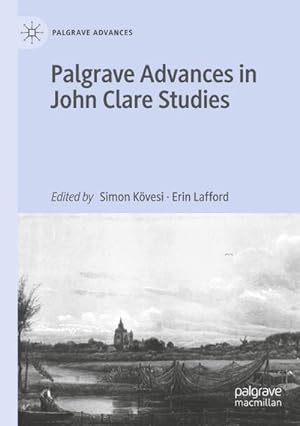 Seller image for Palgrave Advances in John Clare Studies for sale by BuchWeltWeit Ludwig Meier e.K.