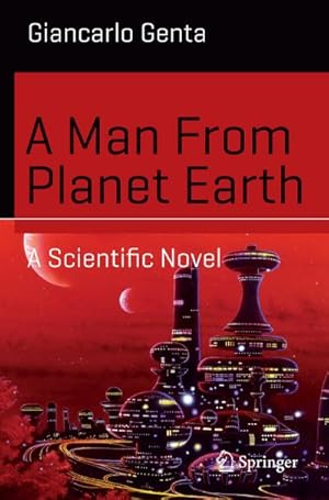 Bild des Verkufers fr A Man From Planet Earth zum Verkauf von BuchWeltWeit Ludwig Meier e.K.