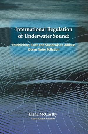 Image du vendeur pour International Regulation of Underwater Sound mis en vente par BuchWeltWeit Ludwig Meier e.K.