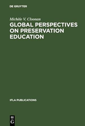 Imagen del vendedor de Global perspectives on preservation education a la venta por BuchWeltWeit Ludwig Meier e.K.