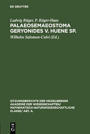 Imagen del vendedor de Palaeosemaeostoma geryonides v. Huene sp. a la venta por BuchWeltWeit Ludwig Meier e.K.