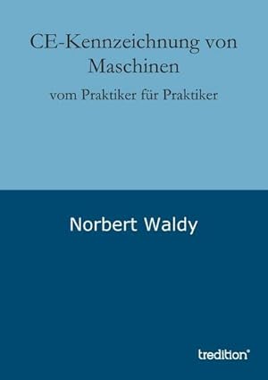 Image du vendeur pour CE-Kennzeichnung von Maschinen mis en vente par BuchWeltWeit Ludwig Meier e.K.