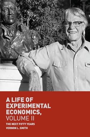 Seller image for A Life of Experimental Economics, Volume II for sale by BuchWeltWeit Ludwig Meier e.K.