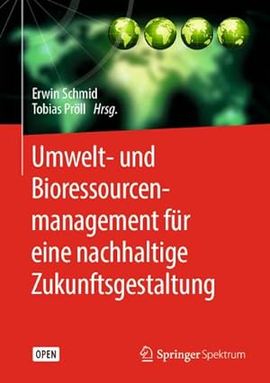 Seller image for Umwelt- und Bioressourcenmanagement fr eine nachhaltige Zukunftsgestaltung for sale by BuchWeltWeit Ludwig Meier e.K.