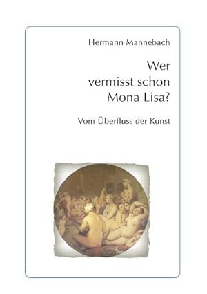 Seller image for Wer vermisst schon Mona Lisa? for sale by BuchWeltWeit Ludwig Meier e.K.