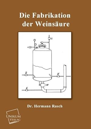 Imagen del vendedor de Die Fabrikation der Weinsure a la venta por BuchWeltWeit Ludwig Meier e.K.