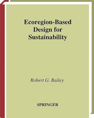 Immagine del venditore per Ecoregion-Based Design for Sustainability venduto da BuchWeltWeit Ludwig Meier e.K.