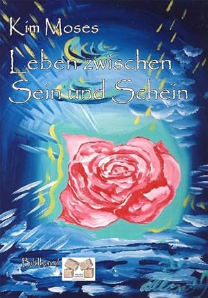 Imagen del vendedor de Leben zwischen Sein und Schein a la venta por BuchWeltWeit Ludwig Meier e.K.