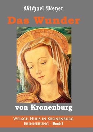 Bild des Verkufers fr Das Wunder von Kronenburg zum Verkauf von BuchWeltWeit Ludwig Meier e.K.