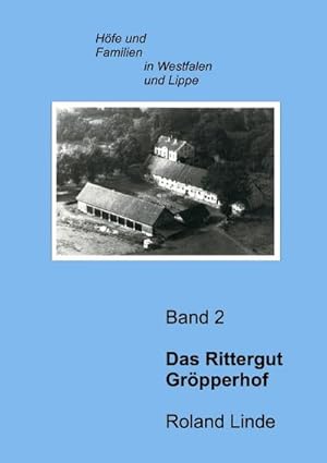Imagen del vendedor de Das Rittergut Grpperhof a la venta por BuchWeltWeit Ludwig Meier e.K.