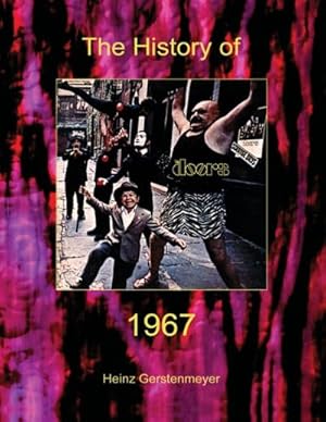 Bild des Verkufers fr Jim Morrison, The Doors. The History of The Doors 1967 zum Verkauf von BuchWeltWeit Ludwig Meier e.K.