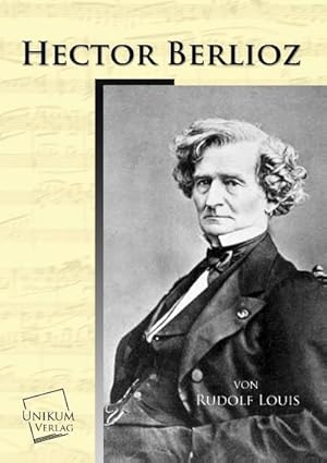 Seller image for Hector Berlioz for sale by BuchWeltWeit Ludwig Meier e.K.