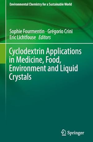 Immagine del venditore per Cyclodextrin Applications in Medicine, Food, Environment and Liquid Crystals venduto da BuchWeltWeit Ludwig Meier e.K.