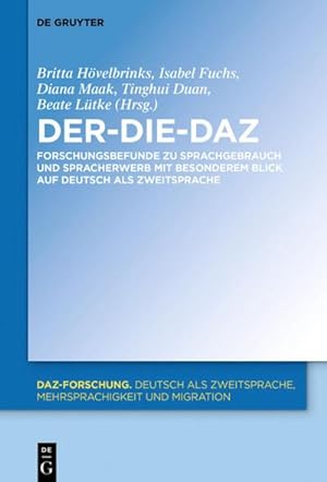 Seller image for Der-Die-DaZ  Forschungsbefunde zu Sprachgebrauch und Spracherwerb von Deutsch als Zweitsprache for sale by BuchWeltWeit Ludwig Meier e.K.