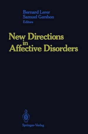 Image du vendeur pour New Directions in Affective Disorders mis en vente par BuchWeltWeit Ludwig Meier e.K.