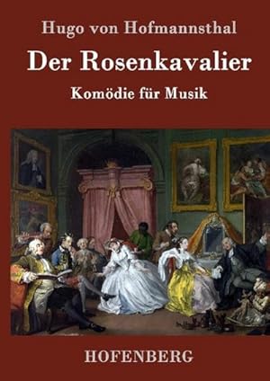 Bild des Verkufers fr Der Rosenkavalier zum Verkauf von BuchWeltWeit Ludwig Meier e.K.