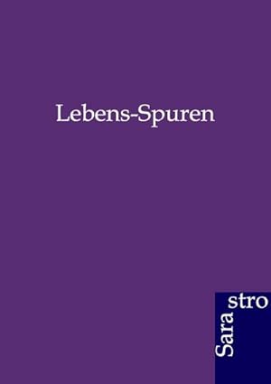 Seller image for Lebens-Spuren for sale by BuchWeltWeit Ludwig Meier e.K.