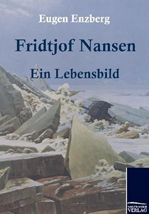 Bild des Verkufers fr Fridtjof Nansen zum Verkauf von BuchWeltWeit Ludwig Meier e.K.