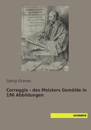 Immagine del venditore per Correggio - des Meisters Gemlde in 196 Abbildungen venduto da BuchWeltWeit Ludwig Meier e.K.