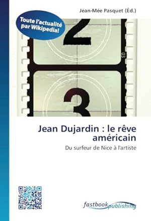 Seller image for Jean Dujardin : le rve amricain for sale by BuchWeltWeit Ludwig Meier e.K.