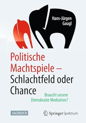 Imagen del vendedor de Politische Machtspiele - Schlachtfeld oder Chance a la venta por BuchWeltWeit Ludwig Meier e.K.