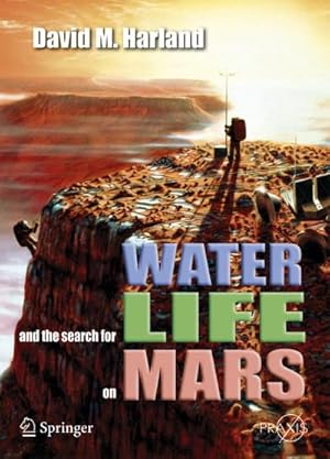 Image du vendeur pour Water and the Search for Life on Mars mis en vente par BuchWeltWeit Ludwig Meier e.K.