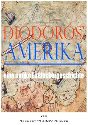 Imagen del vendedor de Diodoros' Amerika a la venta por BuchWeltWeit Ludwig Meier e.K.