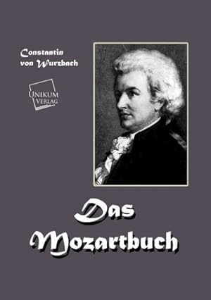 Image du vendeur pour Das Mozart-Buch mis en vente par BuchWeltWeit Ludwig Meier e.K.