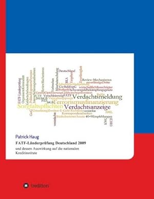 Image du vendeur pour FATF-Lnderprfung Deutschland 2009 und dessen Auswirkung auf die nationalen Kreditinstitute mis en vente par BuchWeltWeit Ludwig Meier e.K.